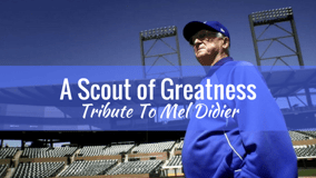 A Scout of Greatness: Mel Didier [Video Tribute]